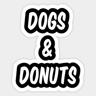 Dogs & Donuts (White Text) Sticker